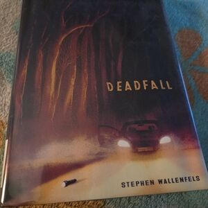 Deadfall by Stephen Wallenfels